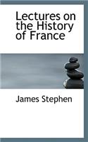 Lectures on the History of France: (English)