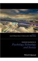 The Wiley Handbook of Psychology, Technology, and Society