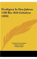 Predigten In Den Jahren 1789 Bis 1810 Gehalten (1836)