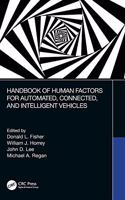 Handbook of Human Factors for Automated, Connected, and Intelligent Vehicles