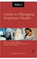 Tolley's Guide to Managing Employee Health