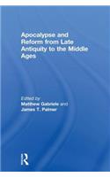 Apocalypse and Reform from Late Antiquity to the Middle Ages