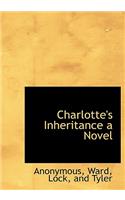 Charlotte's Inheritance a Novel