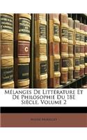 Melanges de Littrature Et de Philosophie Du 18e Siecle, Volume 2