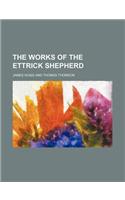 The Works of the Ettrick Shepherd