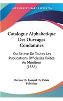 Catalogue Alphabetique Des Ouvrages Condamnes