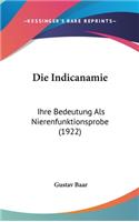 Die Indicanamie: Ihre Bedeutung ALS Nierenfunktionsprobe (1922)