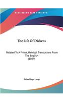 The Life of Dickens
