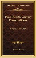 Two Fifteenth-Century Cookery-Books: About 1430-1450(English)