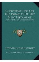Conversations On The Parables Of The New Testament
