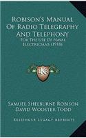 Robison's Manual Of Radio Telegraphy And Telephony