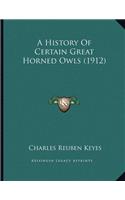 A History Of Certain Great Horned Owls (1912)