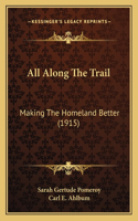 All Along The Trail