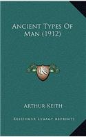 Ancient Types Of Man (1912)