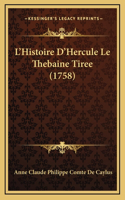 L'Histoire D'Hercule Le Thebaine Tiree (1758)