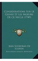 Considerations Sur Le Geenie Et Les Moeurs De Ce Siecle (1749)