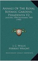 Annals Of The Royal Botanic Gardens, Peradeniya V2