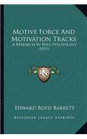 Motive Force And Motivation Tracks