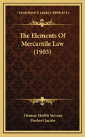 The Elements Of Mercantile Law (1903)