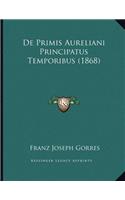 De Primis Aureliani Principatus Temporibus (1868)