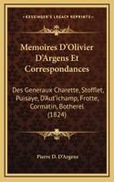 Memoires D'Olivier D'Argens Et Correspondances