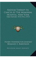 Radium Therapy In Cancer At The Memorial Hospital, New York