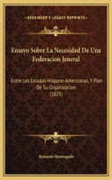 Ensayo Sobre La Necesidad De Una Federacion Jeneral