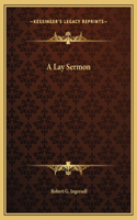 A Lay Sermon