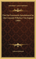 Uber Das Franzosische Sprachelement Im Liber Censualis Wilhelms I Von England (1884)