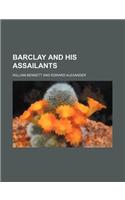 Barclay and His Assailants