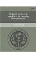 Reduced-Complexity Algorithms for Decoding and Equalization .: (English)
