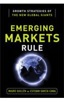Emerging Markets Rule: Growth Strategies of the New Global Giants