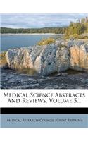 Medical Science Abstracts and Reviews, Volume 5...