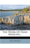 The Work of Hans Memling...