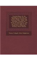 Practical Essay on the Strength of Cast Iron and Other Metals