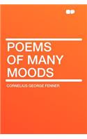 Poems of Many Moods