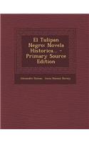 El Tulipan Negro: Novela Historica...