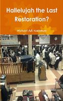 Hallelujah the Last Restoration?