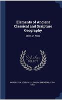 Elements of Ancient Classical and Scripture Geography