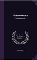 The Monastery: A Romance, Volume 3