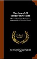 The Journal of Infectious Diseases: Official Publication of the Infectious Diseases Society of America, Volume 3