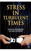Stress in Turbulent Times