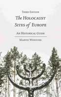 The Holocaust Sites of Europe