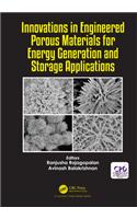 Innovations in Engineered Porous Materials for Energy Generation and Storage Applications