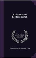 A Dictionary of Lowland Scotch