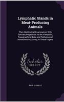 Lymphatic Glands in Meat-Producing Animals