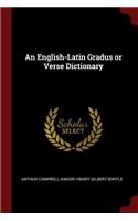 An English-Latin Gradus or Verse Dictionary