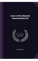 Laws of His Majesty Kamehameha III