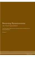 Reversing Dysautonomia: As God Intended the Raw Vegan Plant-Based Detoxification & Regeneration Workbook for Healing Patients. Volume 1