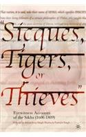 Sicques, Tigers or Thieves